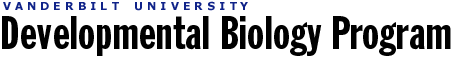 Developmental Biology Program: Vanderbilt University